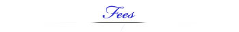 Fees